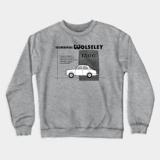 WOLSELEY 1500 - advert Crewneck Sweatshirt